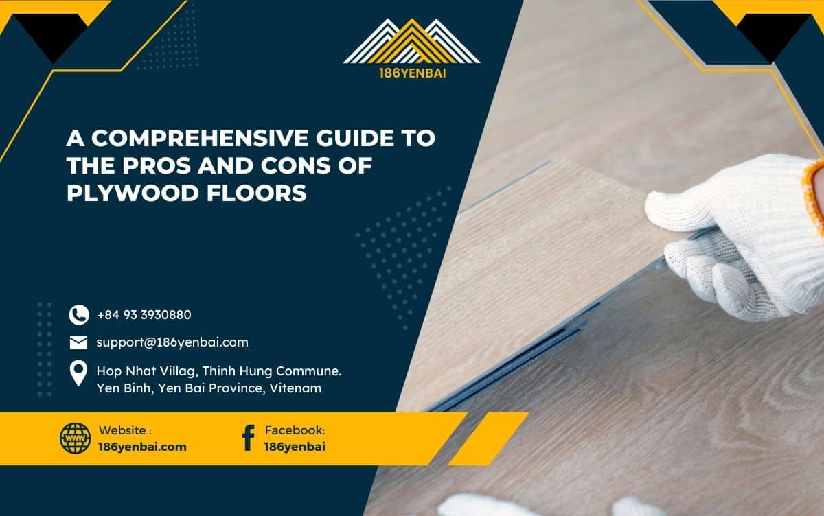 A Comprehensive Guide to the Pros and Cons of Plywood Floors