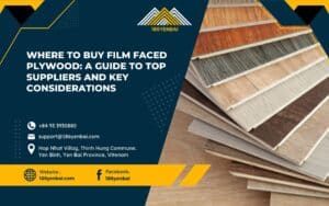 Where to Buy Film Faced Plywood: A Guide to Top Suppliers and Key Considerations