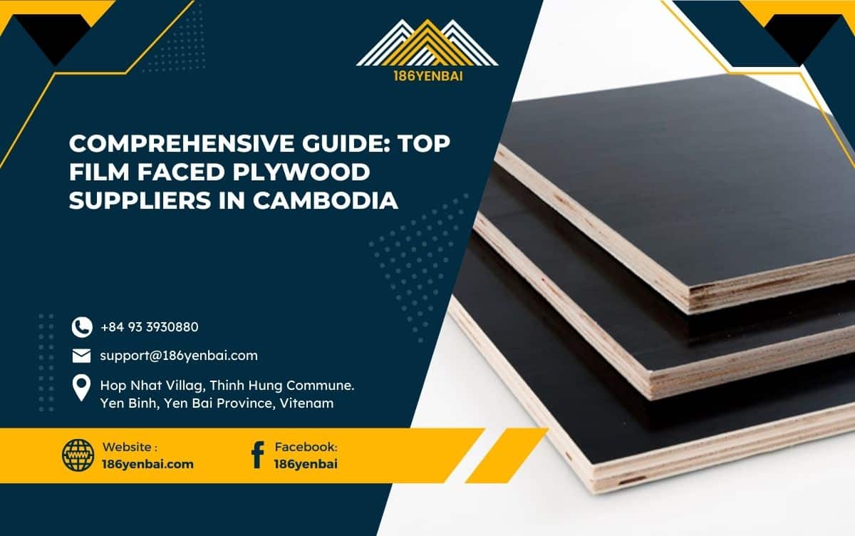 Comprehensive Guide: Top Film Faced Plywood Suppliers in Cambodia